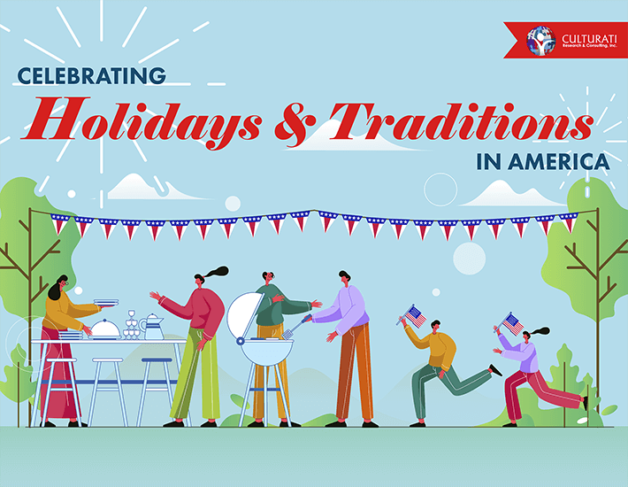 Celebrating Holidays & Traditions in America  Culturati Research & Consulting, Inc.